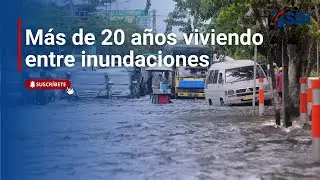 Más de 20 años viviendo entre inundaciones