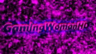 Intro f&uuml;r GamingWomanHD