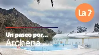 Un paseo por... Archena | La 7
