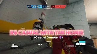 R6 Casual With the HOMIE! (Funny Moments)