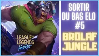 SORTIR DU BAS ELO S10 #5 : BROLAF JUNGLE  [ LoL Wild Rift FR ]