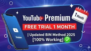YouTube Premium Free Trial 1 Month | Updated BIN Method 2025 [100% Working]