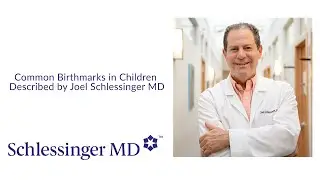 SchlessingerMD | #SkinCareEducation - What are Birthmarks?