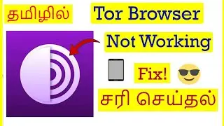 How to Fix Tor Browser Not Working problem in Android Mobile Tamil | VividTech