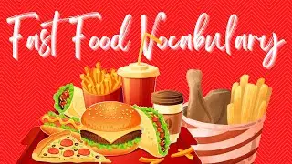 Fast Food Vocabulary | Learn English | Covoji Learning