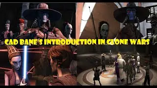 CAD BANE&rsquo;S INTRODUCTION IN CLONE WARS - Star Wars: The Clone Wars Season 1 Episode 22 Discussion