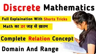 Discrete Math Lec-3 |What is Relation and it's types |Equivalence Relation| With Practice questions