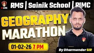 Sainik School | RMS | RIMC | Geography Marathon | AISSEE | Social Science | Dharmendra Sir