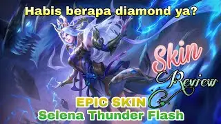 Epic Lucky Box - Selena Thunder Flash Skin Review