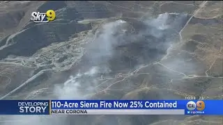 Sierra Fire: Brush Fire Burning Near Corona Spread To 100-Plus Acres