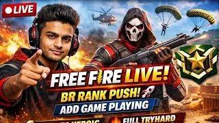 🔴 FREE FIRE LIVE 🔥 | BR PUSH 🚀 | Add Game Playing |