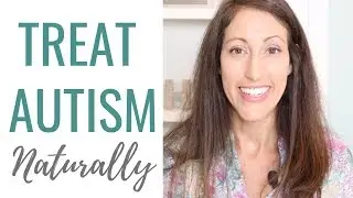 Natural Medicine Approach to Autism Brain Balance | Natural Autism Treatment