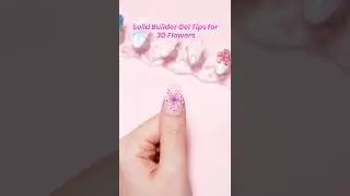 Solid Builder Gel Tips for 3D Flowers🌸