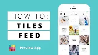 Tiles Instagram Feed using Preview App