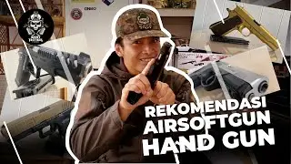REKOMENDASI AIRSOFT HAND GUN | BACOT TACTICAL ARMORY SESSION #BacotTactical