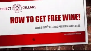 How to get FREE WINE with Direct Cellars