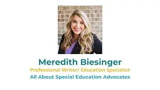 Meredith Biesinger: Special Education Advocate