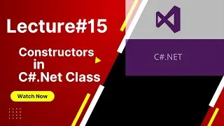 Constructors in C# Class #15