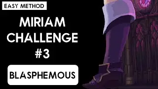 Miriam Challenge #3 Easy Method [No Hit]