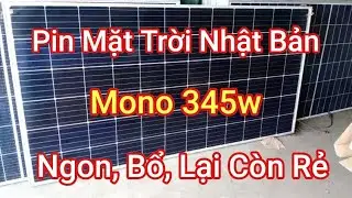 Thanh L&yacute; Pin Mặt Trời Nhật Bản 345w Dư Dự &Aacute;n - Shop Solar