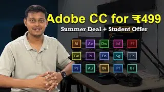 Adobe Creative Cloud @ ₹499/month! 💥 Summer Sale + Student Discount Explained (2025) @UnZipTech