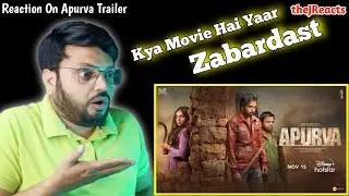 Apurva Official Trailer | REACTION | Tara Sutaria | DisneyPlus Hotstar