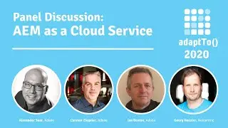 Panel Discussion: AEM as a Cloud Service