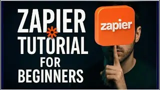 Zapier Tutorial for Beginners | My First Experience with Automation