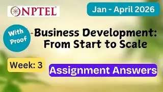 NPTEL Business Development From Start to Scale Week 3 Assignment Answers Explanation Jan&ndash;Apr 2026