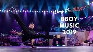 Drop The BEAT | Bboy Music 2019 | Red Bull BC One Soundtrack | DJ Smirnoff - Power