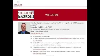 SERC TALKS: How Can System Architecture and Cost Models be Integrated for UAS Tradespace Analysis?