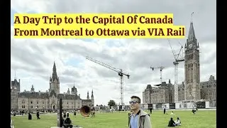 Beautiful Train Journey from Montr&eacute;al to Ottawa | VIA Rail Day Trip Guide