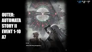 GODDESS OF VICTORY: NIKKE | OuteR:Automata: Story II: Event 1-10 (A7): A2 Route - A Joyful Life