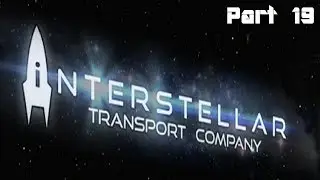 Let's Play: Interstellar Transport Company Part 19
