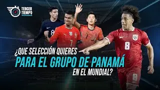 #EnVivo | Tercer Tiempo PA - ¿Que selección quieres para el grupo de Panamá en el mundial?