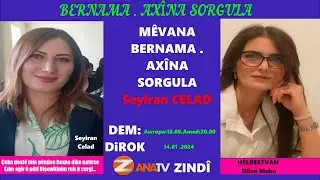 M&Ecirc;VANA  BERNAMA . AX&Icirc;NA SORGULA Seyiran CELAD
