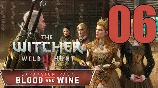 The Witcher 3: Blood and Wine - Gameplay Walkthrough Part 6: Exploring Beauclair