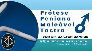 Pr&oacute;tese peniana semirr&iacute;gida - Demonstra&ccedil;&atilde;o da maleabilidade