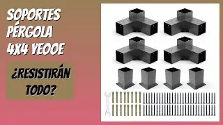 RESE&Ntilde;A (2025) : Soportes P&eacute;rgola 4x4 YEOOE. DETALLES