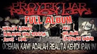 PROYEK LIAR - FULL ALBUM