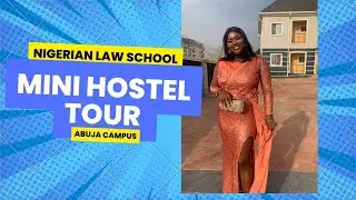 MINI HOSTEL TOUR OF ABUJA LAW SCHOOL CAMPUS IN BWARI