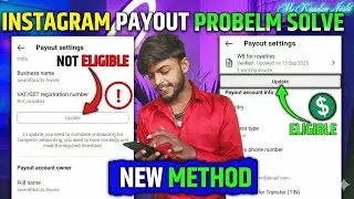 How To Instagram Payout Update Problem | Instagram Payout Me Bank Account Kaise Add Karen