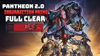 Full Insurrection Prime Pantheon Gauntlet Raid Clear