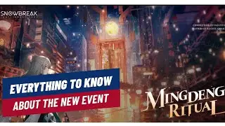 Snowbreak Containment Zone - Guide For New Event, New 5 Star Chenxing, New 4 Star Siris, New Skins
