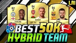 FIFA 17 | 'BEST 50K BPL/LIGA BBVA HYBRID SQUAD BUILDER EVER!' - FIFA 17 ULTIMATE TEAM