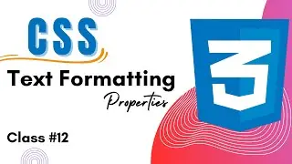 CSS Text Formatting | CSS Text Properties | CSS Tutorials | Class 12