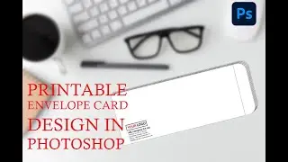 Printable Envelope Cover Design in Photoshop | CMYK Printable Envelope | Envelope Cover in Photoshop