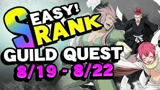 [175,950] EASY S RANK! NEW GUILD QUEST! Bleach Brave Souls! (8/19 - 8/22)