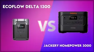 EcoFlow Delta 1300 vs Jackery Homepower 3000 Technical Comparison