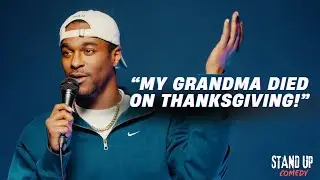 What TO DO When Your Grandma Dies On Thanksgiving | Stand Up Comedy